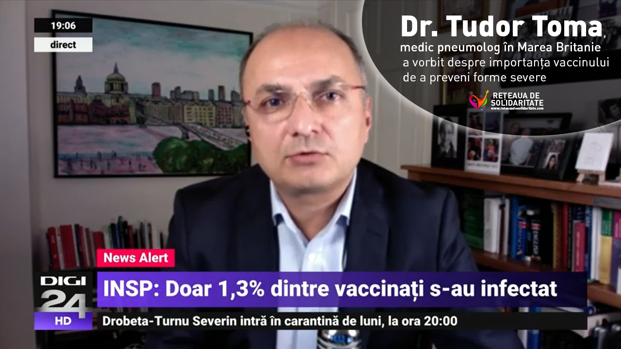 Dr. Tudor Toma, medic pneumolog în Marea Britanie a vorbit la știrile Digi24 despre importanța vaccinului de a preveni forme severe
